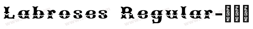 Labroses Regular字体转换